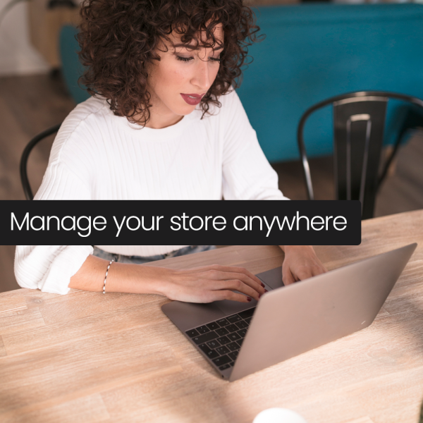 Manage your store anywhere